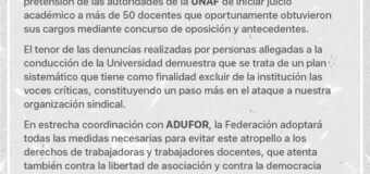 ADUFOR se declara en estado de alerta y movilización ante el intento de juicio académico y eventual despido de medio centenar de PROFESORES de destacada trayectoria de la UNaF