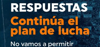 Ante la falta de respuestas, continúa el plan de lucha