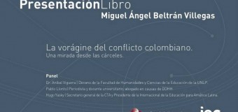 «La vorágine del conflicto colombiano. Una mirada desde las cárceles»