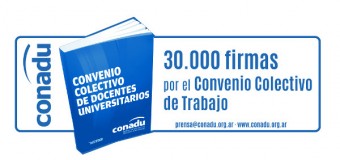 CAMPAÑA NACIONAL DE CONADU: 30.000 FIRMAS POR EL CONVENIO COLECTIVO DE TRABAJO