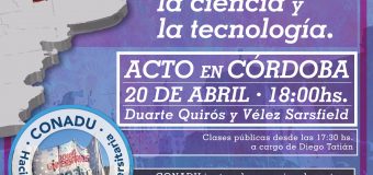 Córdoba: Acto unificado por la universidad, la ciencia y la tecnología