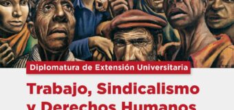 Cuarta cohorte de la Diplomatura en Trabajo, Sindicalismo y DDHH