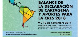 América latina debate la Universidad: balance de la Declaración de Cartagena de Indias y aportes para la Conferencia  Regional de Educación Superior