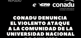 CONADU denuncia el violento ataque a la comunidad de la Universidad Nacional de Quilmes